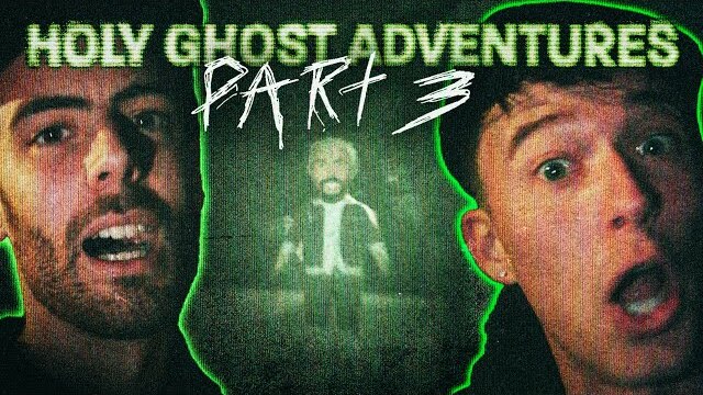 holy ghost adventures part 3
