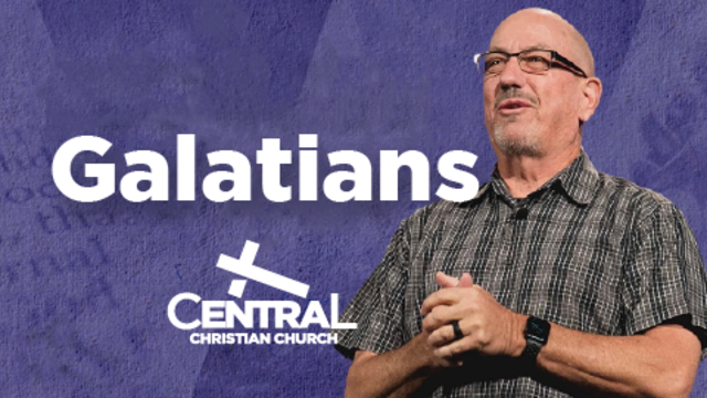 Galatians | Central Christian Church