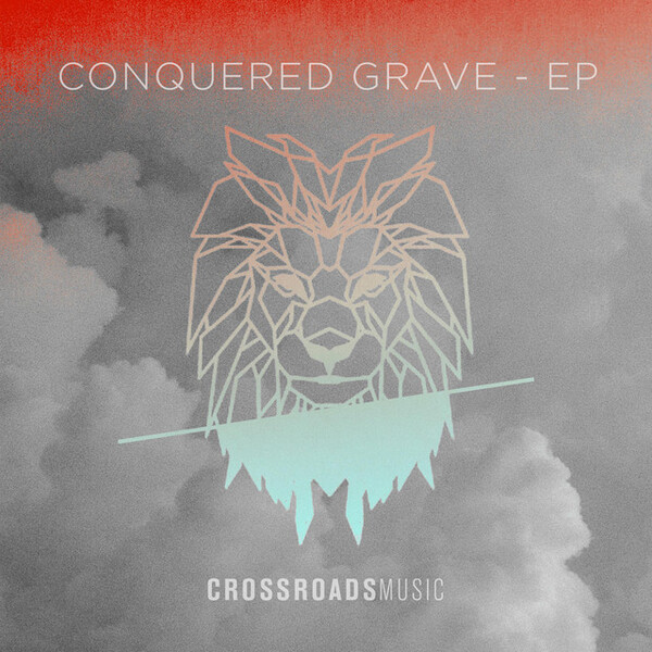 Conquered Grave | Crossroads Music