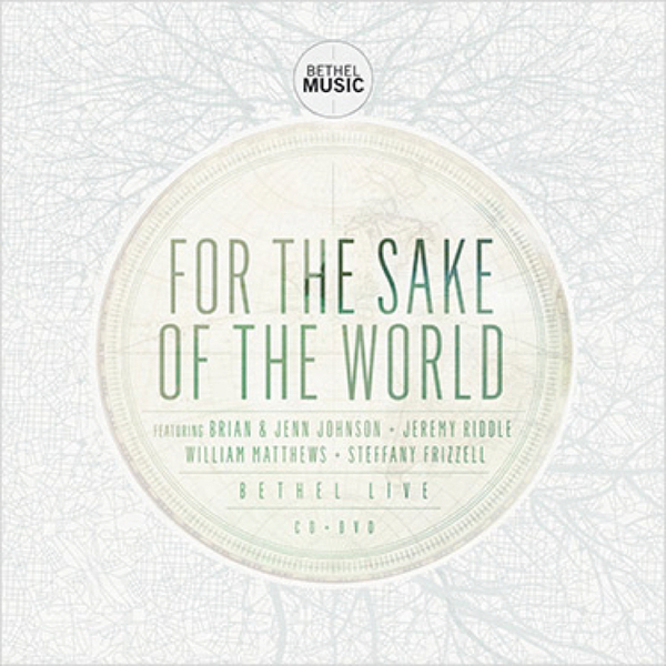 For the Sake of the World | Bethel Music