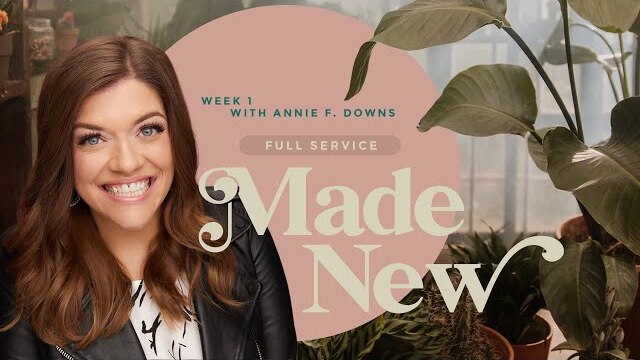 How To Trust God Despite My Past | Annie F. Downs | Full Service