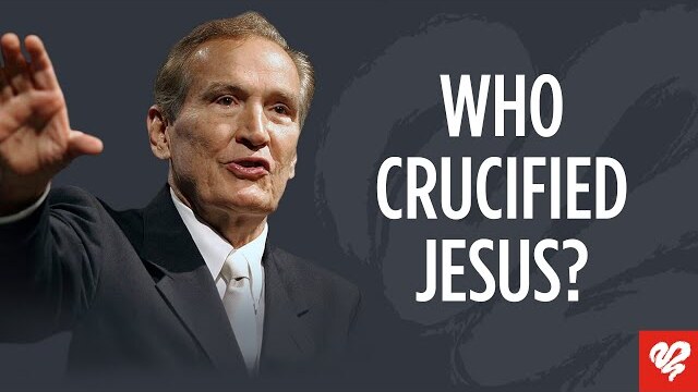 Adrian Rogers:  Who Crucified Jesus Christ?