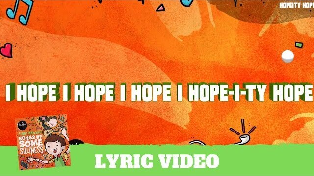 Hopeity Hope - Lyric Video (Songs of Some Silliness)