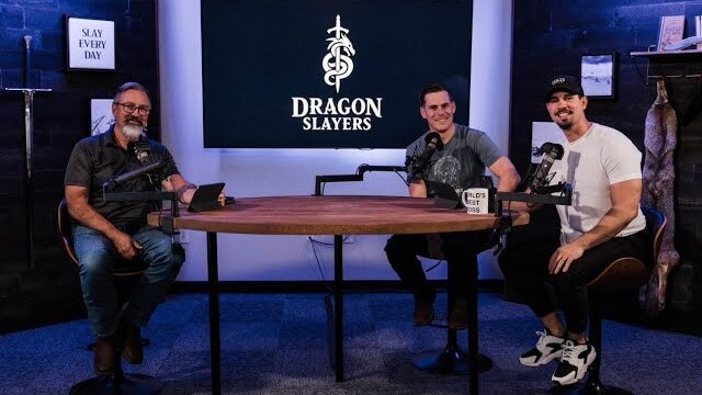 Dragon Slayers Podcast: Conquering Fears & Becoming Fearless Men of God