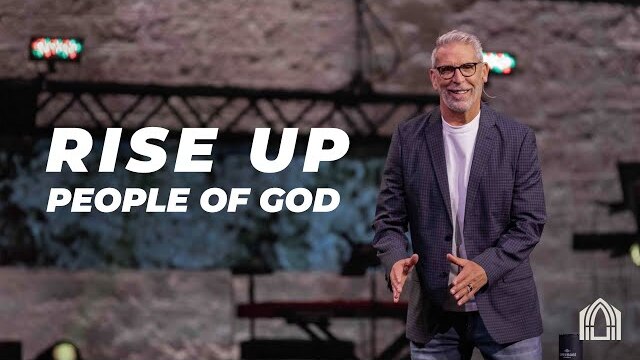 Rise Up People of God | Pastor Bob Anderson