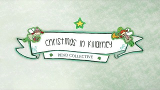Rend Collective - Christmas In Killarney (Audio)
