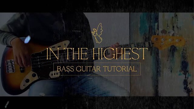 In The Highest - Bass Guitar Tutorial