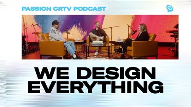 The Passion CRTV Podcast :: Episode 003 - We Design Everything