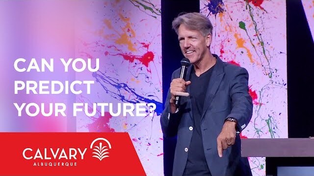 Can You Predict Your Future? - Philippians 1:18b-21 - Skip Heitzig - Skip Heitzig