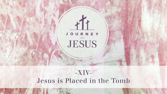 Journey With Jesus 360° Tour XIV: Jesus is Placed in the Tomb