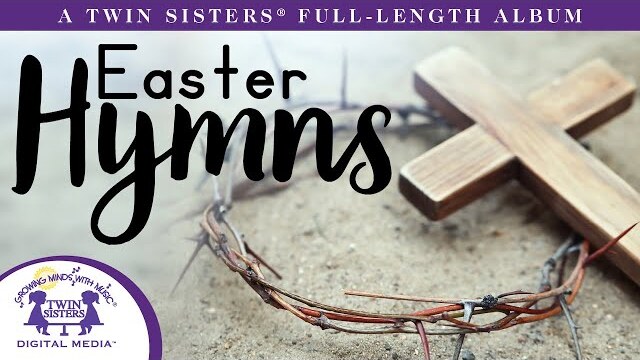 Easter Hymns - A Twin Sisters® Full Length Album