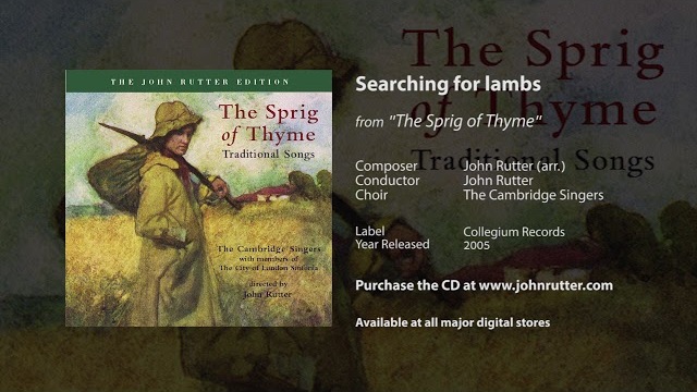 Searching for lambs - John Rutter, Cambridge Singers