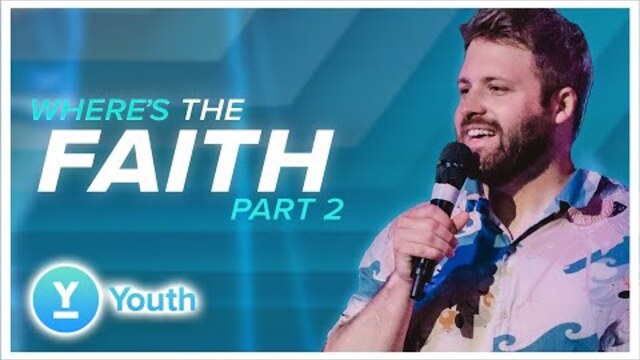Sunday Service 11AM | Where's The Faith 2 | Dustin Sherry | LW Youth