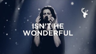 Isn't He Wonderful (Spontaneous) - Amanda Cook + Jeremy Riddle | Bethel Worship