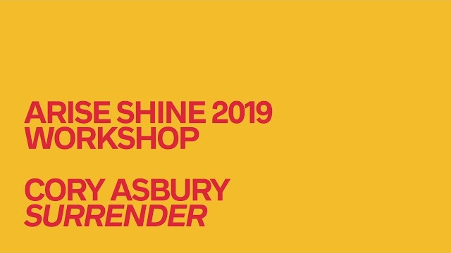 Corry Asbury // Surrender // Arise Shine Conference 2019