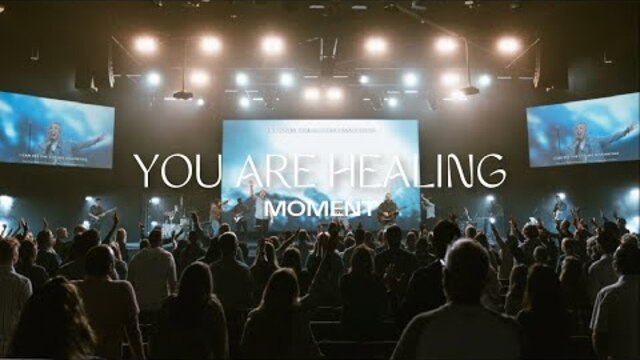 You Are Healing | Moment