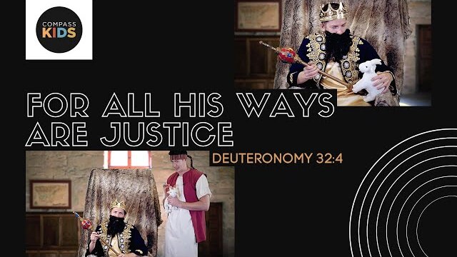 For All His Ways are Justice (Deuteronomy 32:4) | Kids Bible Memory Verse | Compass Bible Church