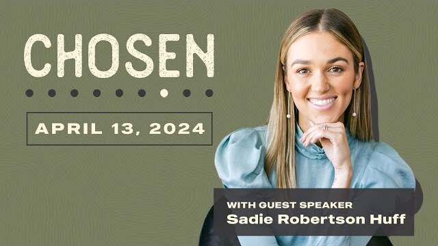 CHOSEN Conference Sadie Robertson Huff