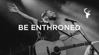 Be Enthroned (LIVE) -  Jeremy Riddle | Have It All