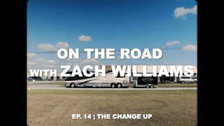 On the Road with Zach Williams | Episode 14 | The Change Up