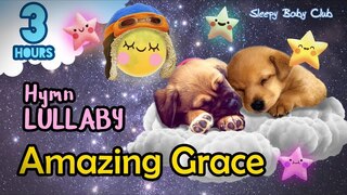 🟢 Amazing Grace ♫ Hymn Lullaby ★ Soft Sleep Music for Babies