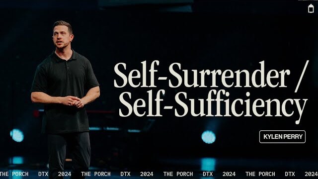 Self-Surrender/Self-Sufficiency | Kylen Perry
