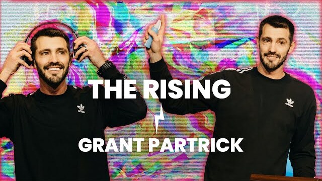 THE RISING // Grant Partrick - Make It Count