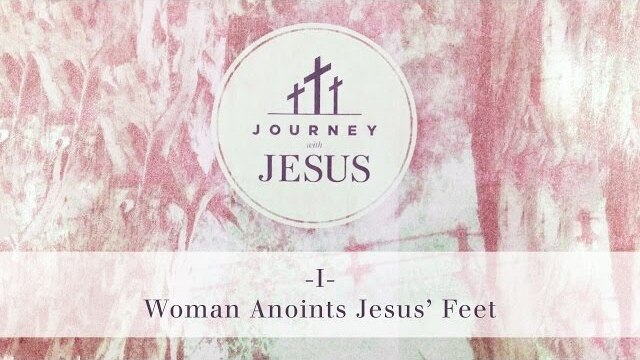 Journey With Jesus 360° Tour I: Woman Anoints Jesus' Feet