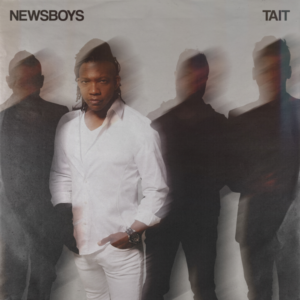 Tait’s Favorites | Newsboys