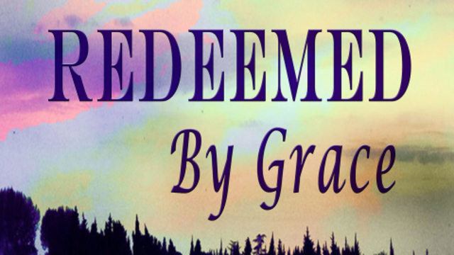 Redeemed By Grace