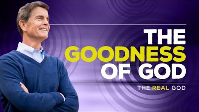 The Real God Series: The Goodness of God | Chip Ingram