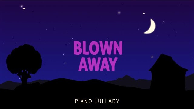 Blown Away - Piano Lullaby | Hillsong Kids