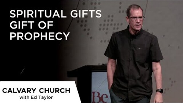 Spiritual Gifts - Gift of Prophecy - Acts 6:1-6 & Romans 12:6-8 - 24429
