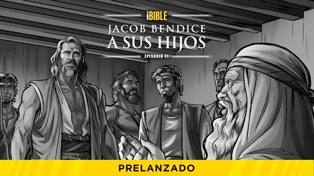 iBible | Episode 41: Jacob Blesses His Sons [Spanish] [RevelationMedia]
