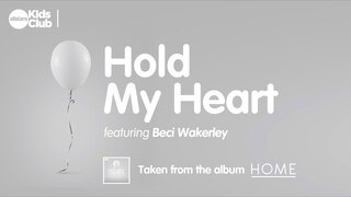 HOLD MY HEART | (feat Beci Wakerley) Songs for kids and families dealing with grief & loss