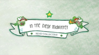 Rend Collective - In The Bleak Midwinter (Audio)