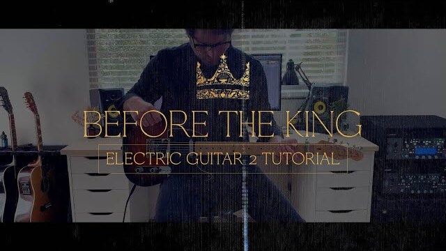 Before The King - Electric Guitar 2 Tutorial