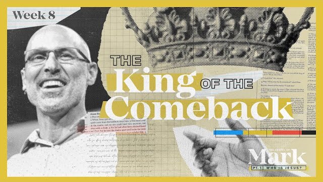 The Gospel Of Mark | Who is Jesus? The King Of The Comeback | Doug Sauder