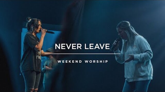 Never Leave | Red Rocks Worship
