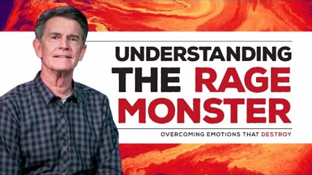 Overcoming Emotions That Destroy 2019 Series: Understanding the Rage Monster | Chip Ingram