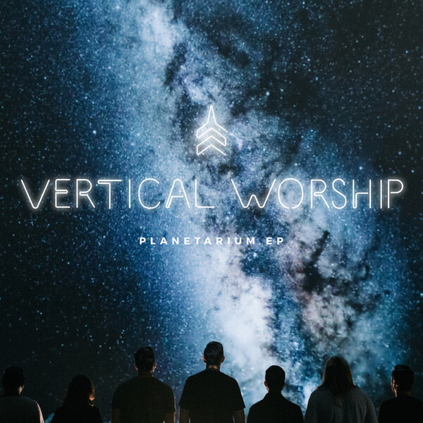 Planetarium EP | Vertical Worship