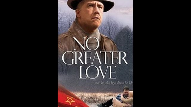 No Greater Love | Full Movie | Michael Scranton | Kevin Whitmore | Becca Daughterty | Dee Stotts