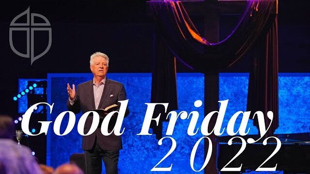 Good Friday Worship Service | Pastor Jack Graham | Prestonwood Baptist Church