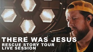 Zach Williams - "There Was Jesus" Rescue Story Tour Live Session