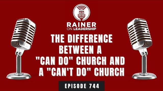 The Difference Between a "Can Do" Church and a "Can't Do" Church