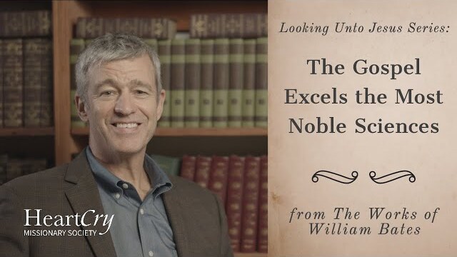 The Gospel Excels the Most Noble Sciences | Ep. 7 - Looking Unto Jesus | Paul Washer