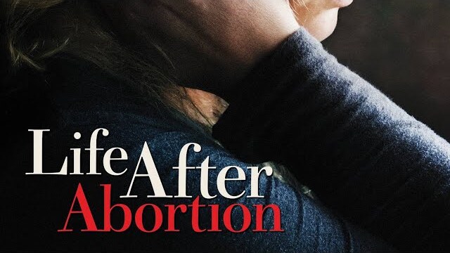 Life After Abortion | Full Movie