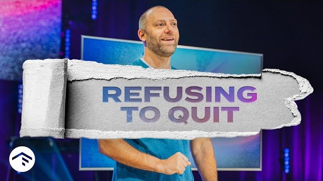Refusing to Quit | The Heart of a King | Online Weekend Experience