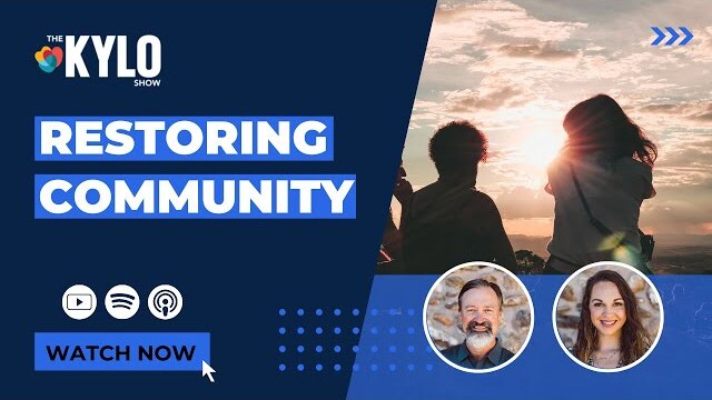 The KYLO Show: Restoring Community