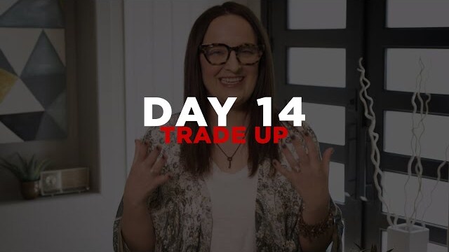 Day 14 - Trade Up